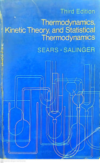 Thermodynamics, KInetic Theory, and Statistical Thermodynamics