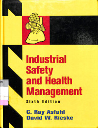 Industrial Safety and Health Management, Sixth Edition