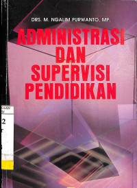 Administrasi dan Supervisi Pendidikan