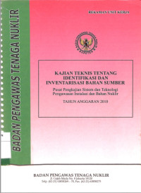 Kajian Teknis Tentang Identifikasi dan Inventarisasi Bahan Sumber TA 2010