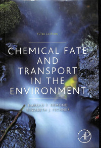 Chemical Fate and Transport in the Environment, Third Edition