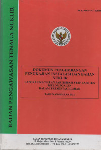 Laporan Kegiatan Partisipasi Staf Bapeten Kelompok IBN Dalam Presentasi Ilmiah, TA. 2012