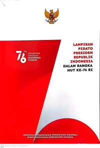 Lampiran Pidato Presiden Republik Indonesia Dalam Rangka HUT RI Ke-76 RI