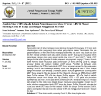 Analisis Nilai CTDIvol pada Teknik Pemeriksaan Low Dose CT Scan (LDCT) Thorax Skrining Covid-19 Tanpa dan Dengan Penggunaan Sn-Filter | JUPETEN 2022