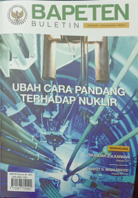 Image of Buletin BAPETEN: Ubah Cara Pandang Terhadap Nuklir