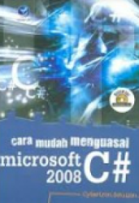 Cara Mudah Menguasai Microsoft C# 2008 + CD
