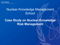 Case Study on Nuclear Knowledge Risk Management (PPT)