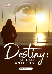 Destiny: Sebuah Antologi