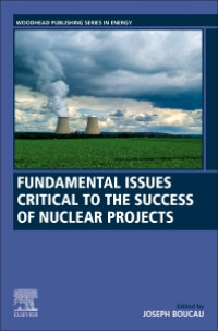 Fundamental Issues Critical to the Succes of Nuclear Projects
