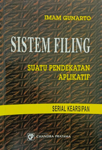 Sistem Filing Suatu Pendekatan Aplikatif