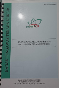 Kajian Pengembangan Sistem Perizinan Di Bidang Industri