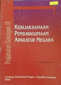 Image of Kebijaksanaan Pendayagunaan Aparatur Negara