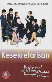 Kesekretarisan Profesional Berkompeten Cerdas Terampil Melayani