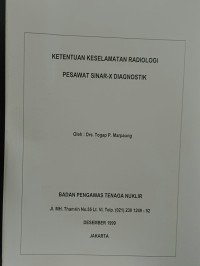Image of Ketentuan Keselamatan Radiologi Pesawat Sinar-X Diagnostik