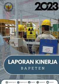 Laporan Kinerja Badan Pengawasan Tenaga Nuklir (BAPETEN) 2023