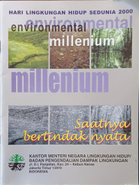 Image of Lingkungan Hidup Era Milenium, Saatnya bertindak nyata