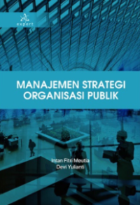 Manajemen Strategi Organisasi Publik