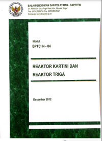 Modul BPTC In -04 Reaktor Kartini dan Reaktor Triga Desember 2012