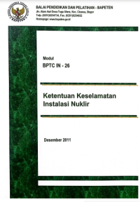 Modul BPTC IN -26 Ketentuan Keselamatan Instalasi Nuklir Desember 2011