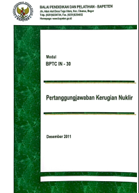 Modul BPTC IN-30 Pertanggungjawaban Kerugian Nuklir