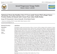 Optimisasi Dosis dan Kualitas Citra CT-Scan untuk Variasi Pitch sebagai Upaya Proteksi Radiasi di Rumah Sakit Umum Pusat Adam Malik Medan | JUPETEN 2021