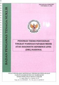 Pedoman Teknis Penyusunan Tingkat Panduan Paparan Medik atau Diagnostic Reference Level (DRL) Nasional, TA. 2016