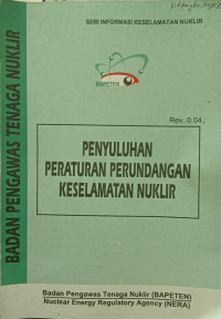 Penyuluhan Peraturan Perundangan Keselamatan Nuklir