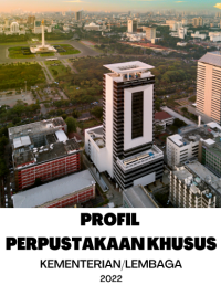 Image of Profil Perpustakaan Khusus Kementerian/Lembaga 2022