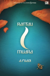 Image of Rantau 1 Muara: Trilogi Negeri 5 Menara, Buku Ketiga