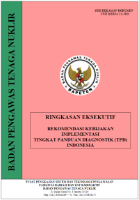 Ringkasan Eksekutif Rekomendasi Kebijakan Implementasi Tingkat Panduan Diagnostik (TPD) Indonesia (Seri Dokumen Unit Kerja TA 2023)