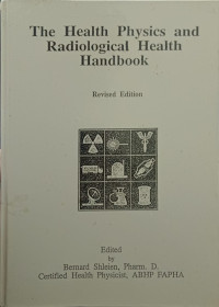 The Health Physics and Radiological Health Handbook