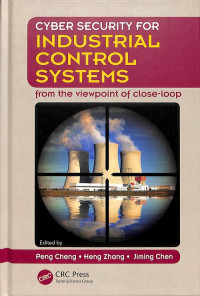 Cyber Security for Industrial Control Systems: form the viewpoint of close-loop