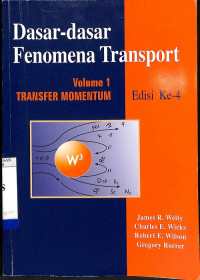 Dasar-Dasar Fenomena Transport, Volume 1: Transfer Momentum