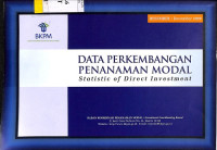 Data Perkembangan Penanaman Modal Desember 2009 = Statistic of Direct Investment December 2009