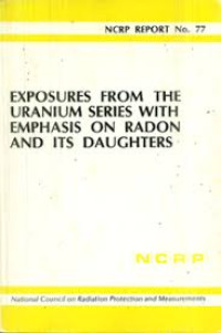 Exposures from the Uranium Series with Emphasis on Radon and its Daughters