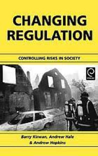 Changing Regulation: Controlling Risks in Society