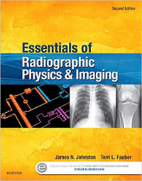 Essentials of Radiographic Physics and Imaging 2nd Edition