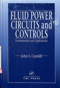 Fluid Power Circuits and Controls: Fundamentals and Applications