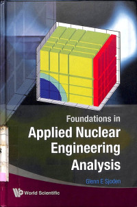 Foundations in Applied Nuclear Engineering Analysis