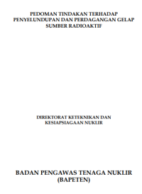 Pedoman Tindakan Terhadap Penyelundulan dan Perdagangan Gelap Sumber Radioaktif