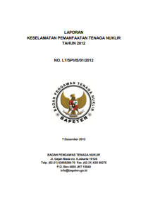 Laporan Keselamatan Pemanfaatan Tanaga Nuklir Tahun 2012