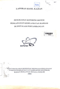 Pengkajian Konsepsi Sistem Pengawasan Keselamatan Radiasi di Instalasi Pertambangan