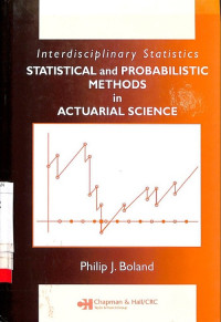 Interdisciplinary Statistics: Statistical and Probabilistic Methods in Actuarial Science