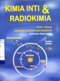 Kimia inti & Radiokimia, Buku Kedua: Radiokimia dan Penggunaan Radioisotop