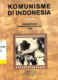 Komunisme di Indonesia Jilid II: Penumpasan Pemberontakan PKI 1948