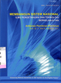 Membangun Sistem Nasional Ilmu Pengetahuan dan Teknologi Berkelanjutan: Artikulasi Pemikiran-Pemikiran Prof. Dr. Ir. Tien R. Muchtadi, M.S.