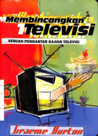 Membincangkan Televisi: Sebuah Pengantar Kajian Televisi