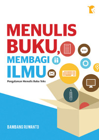 Menulis Buku, Membagi Ilmu: Pengalaman Menulis Buku Teks