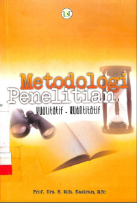 Metodologi Penelitian Kualitatif - Kuantitatif