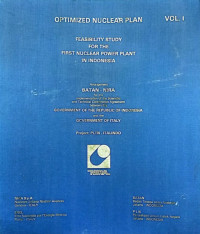 Optimized Nuclear Plan: Feasibility Study For The First Nuclear Power Plant In Indonesia Vol.1